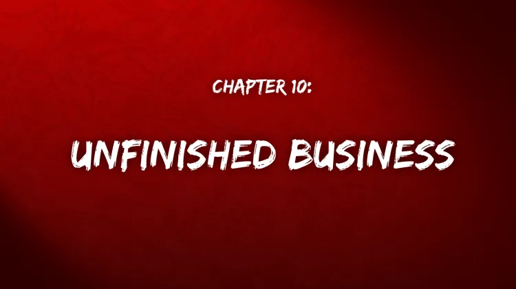 Unfinished Business