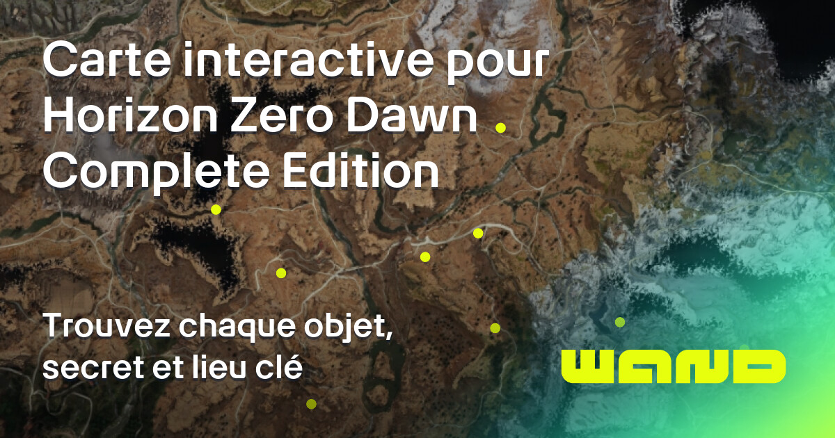 Horizon Zero Dawn Complete Edition Interactive Maps | Wand