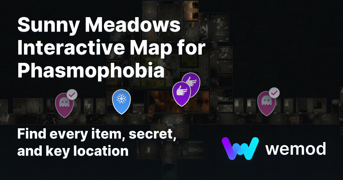 Sunny Meadows Map for Phasmophobia | WeMod