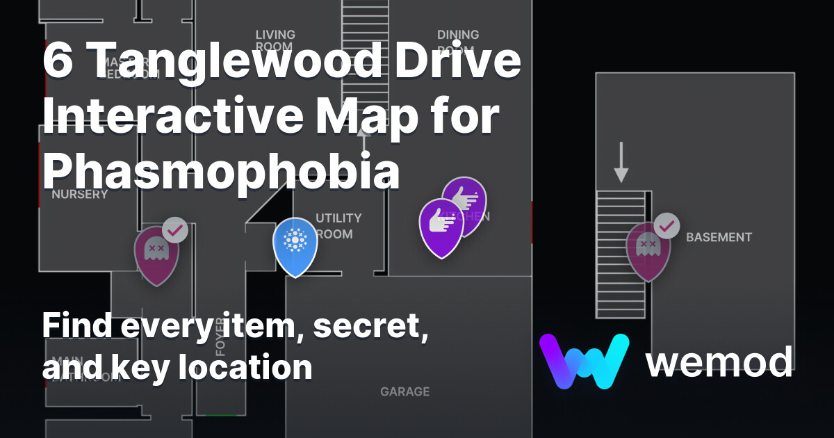 6 Tanglewood Drive Map for Phasmophobia | WeMod