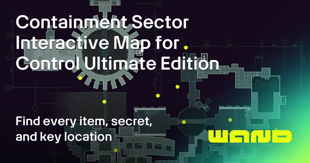 Containment Sector Map for Control Ultimate Edition Checklist by ...