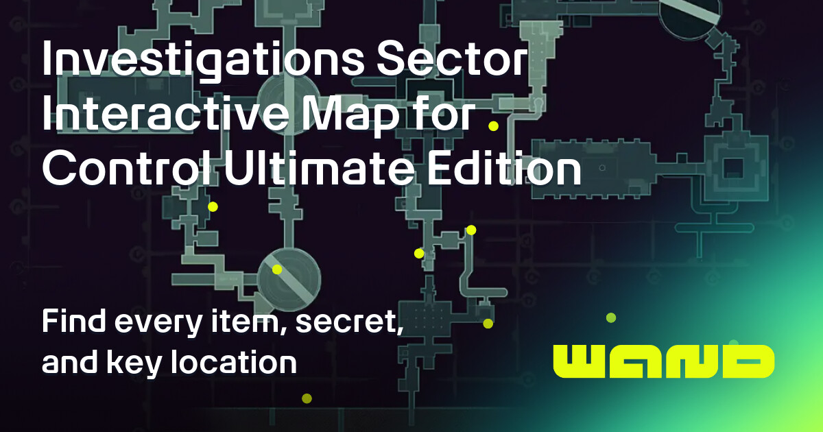 Investigations Sector Map for Control Ultimate Edition Checklist by ...