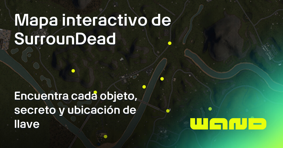 Surrouding Map SurrounDead Interactive Map | Wand