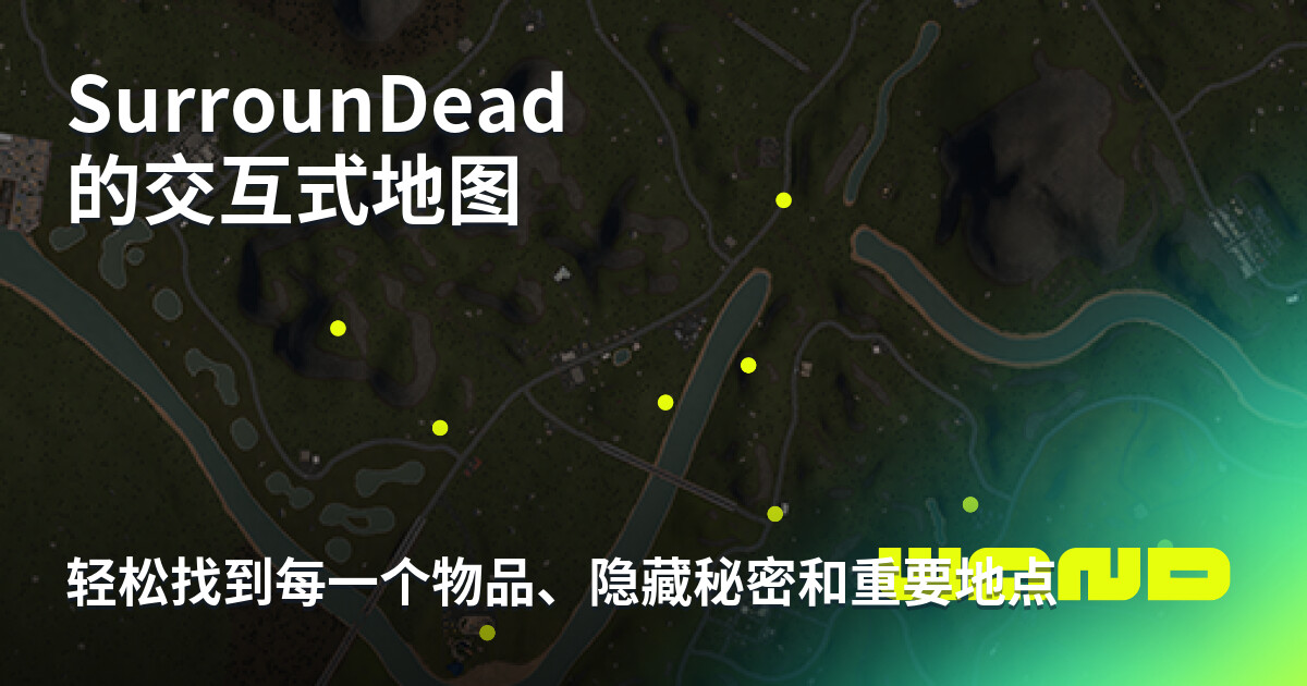 Surrouding Map SurrounDead Interactive Map | Wand