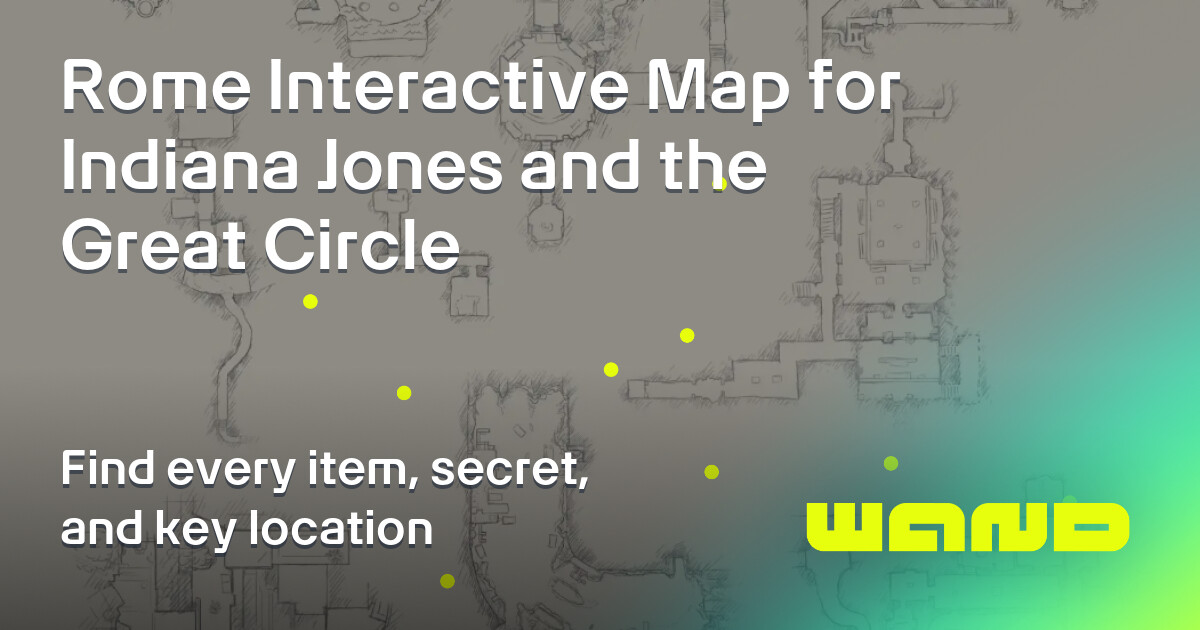 Rome Map for Indiana Jones and the Great Circle Checklist by Category ...