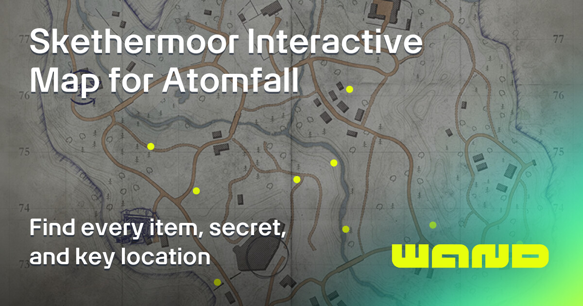 Skethermoor Map for Atomfall Checklist by Category - 100% Completion ...