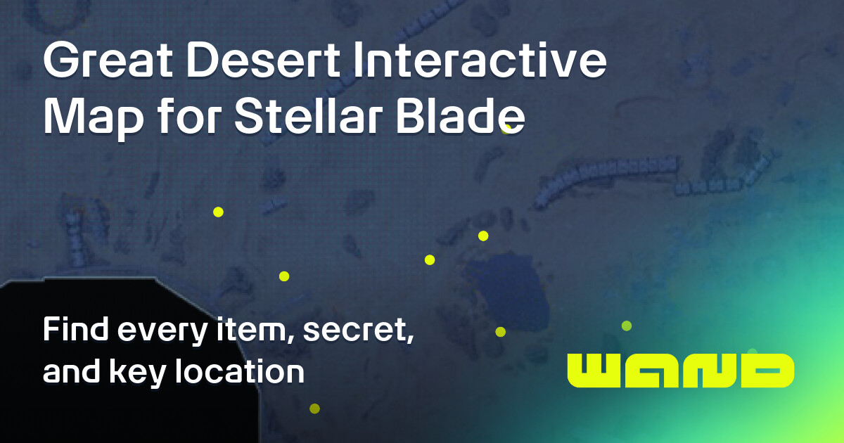 Rope Lifts - Great Desert Map for Stellar Blade Checklist | WeMod Maps