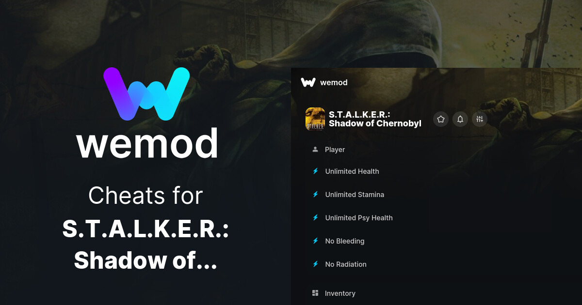 S.T.A.L.K.E.R. Shadow of Chernobyl Cheats & Trainers for PC WeMod
