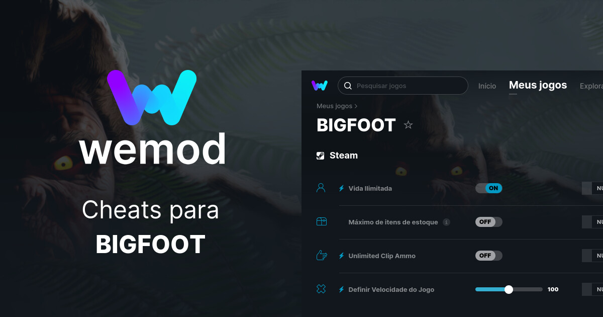 Cheats e Trainers para BIGFOOT no PC - WeMod