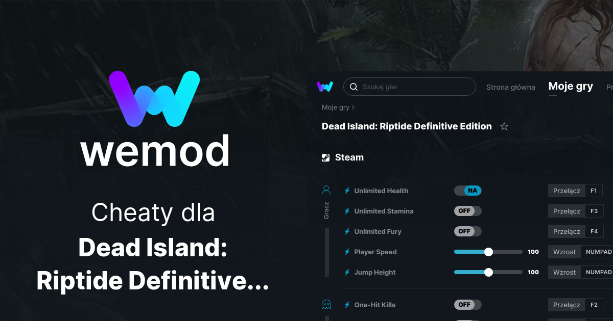 Dead Island Riptide Definitive Edition cheatów i trainerów dla PC WeMod