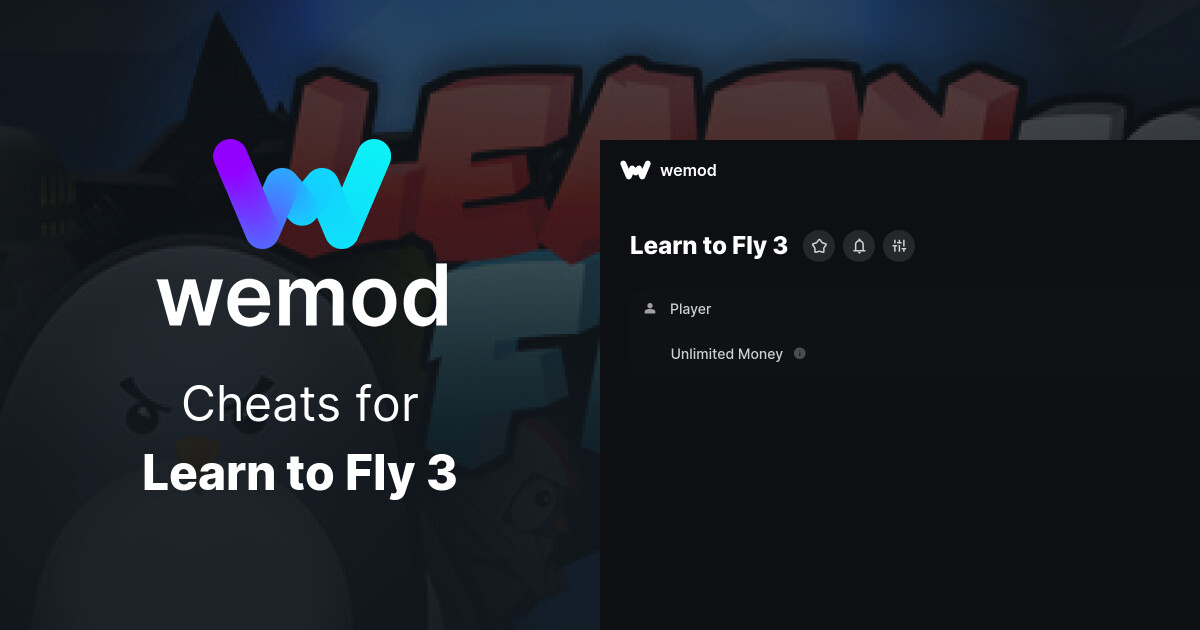 Learn to Fly 3 Cheats & Trainers for PC WeMod