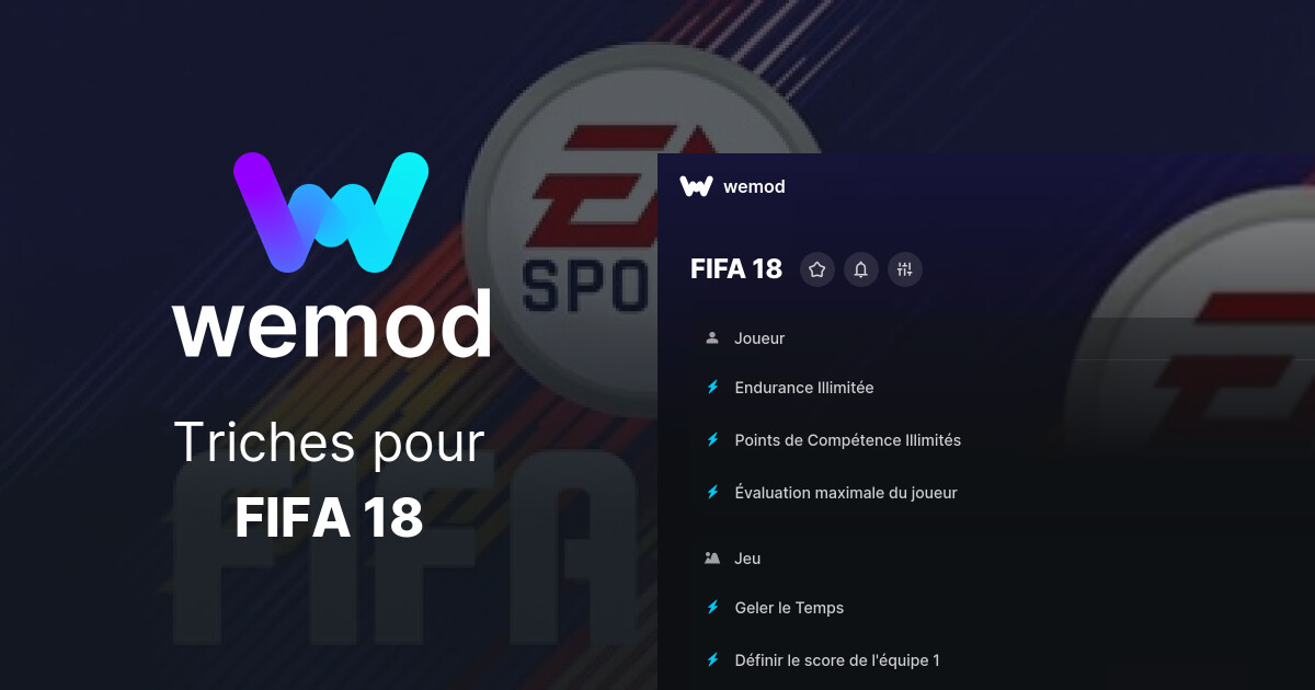 Cheats et trainers pour FIFA 18 sur PC | WeMod