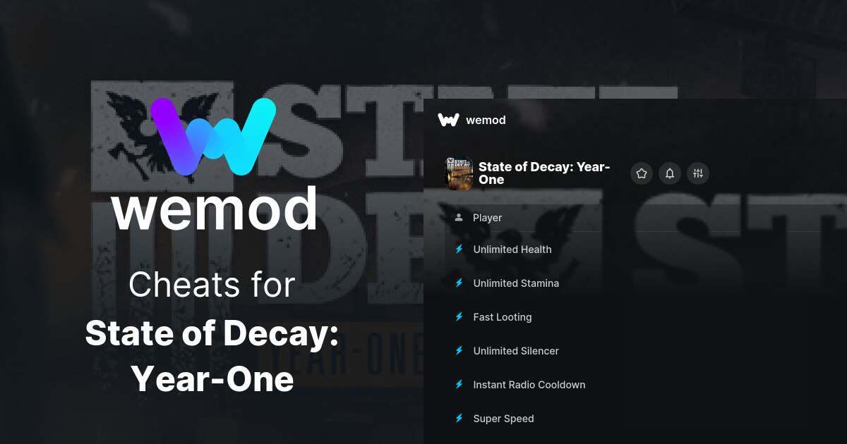 State Of Decay Year One Cheat Script State of Decay: Year-One Cheats & Trainers for PC | WeMod