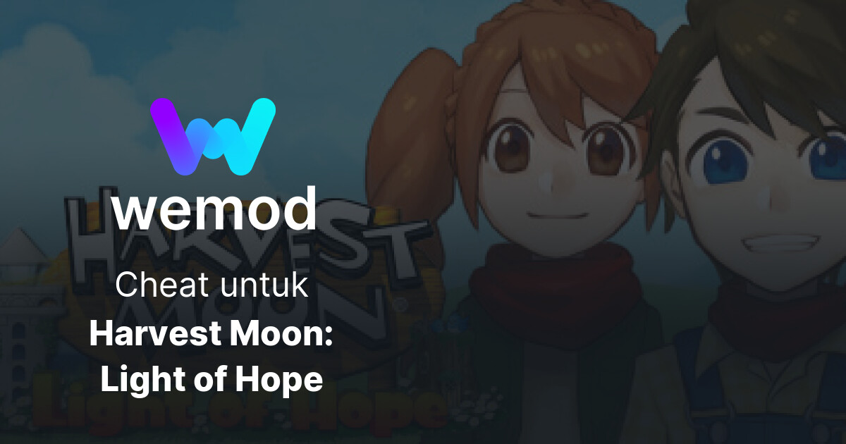 Harvest Moon Light Of Hope Trainer Cheat & Trainer Harvest Moon: Light of Hope untuk PC | WeMod