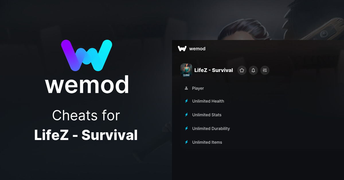 LifeZ - Survival Cheats & Trainers for PC | WeMod