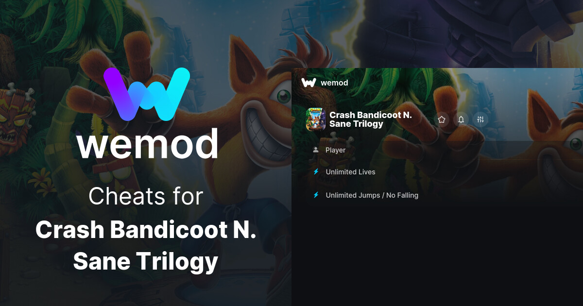 Crash Bandicoot N. Sane Trilogy Cheats & Trainers for PC - WeMod