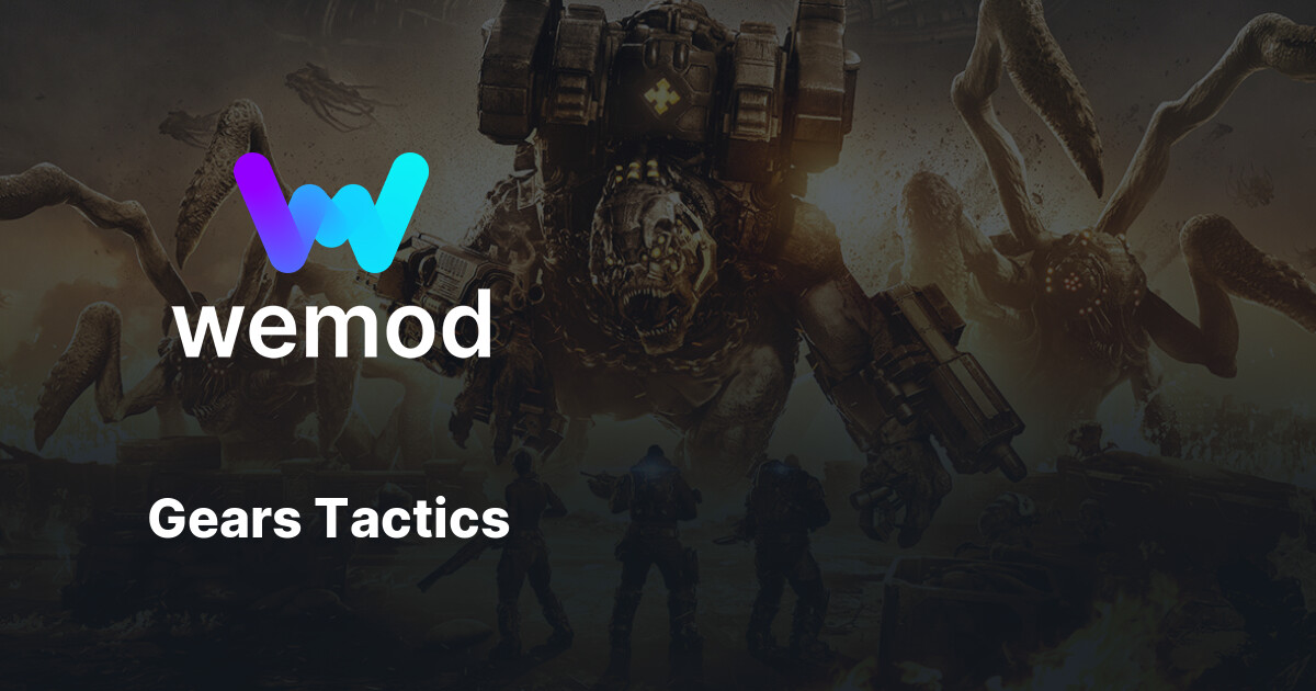 รางวัลความสำเร็จ Gears Tactics สำหรับ Steam | WeMod