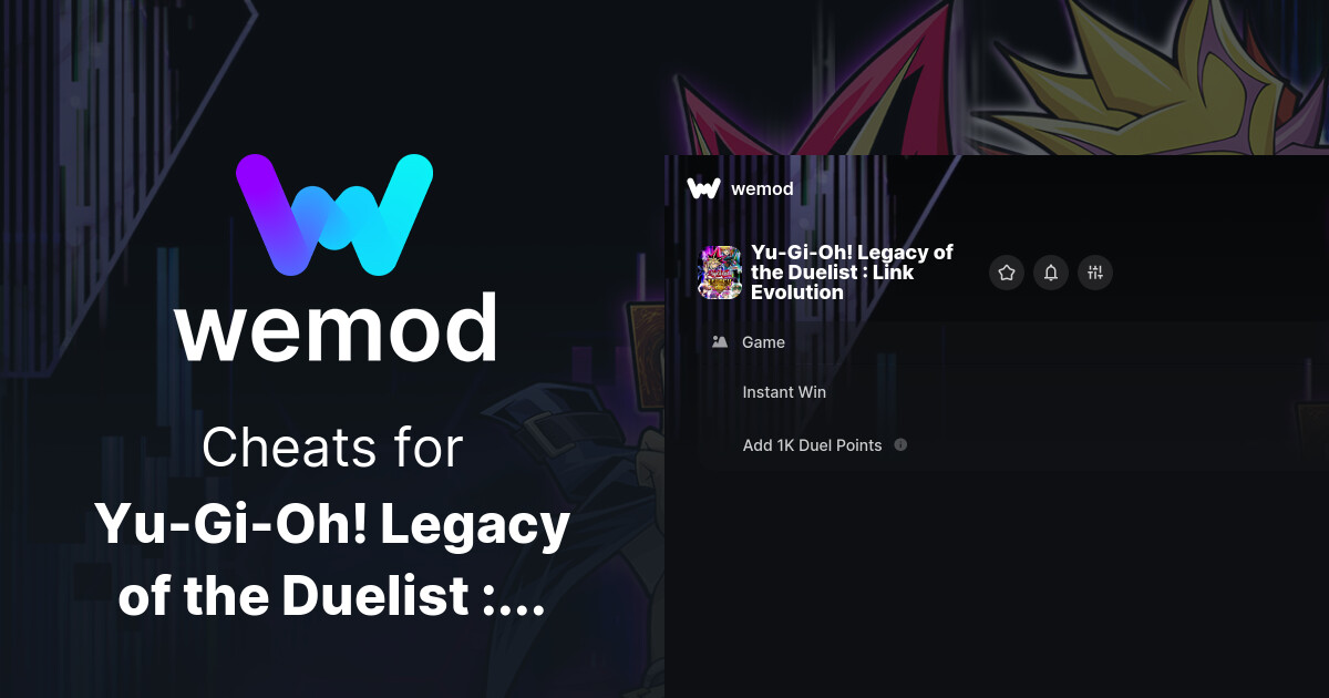 Yu-Gi-Oh! Legacy of the Duelist : Link Evolution Cheats & Trainers for PC |  WeMod