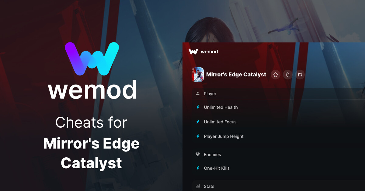 Mirror's Edge Catalyst Cheats & Trainers for PC WeMod
