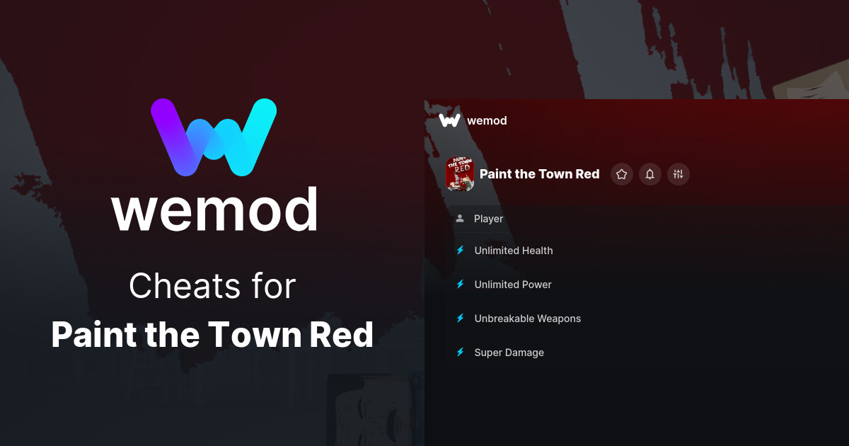Paint the Town Red Cheats & Trainers for PC WeMod