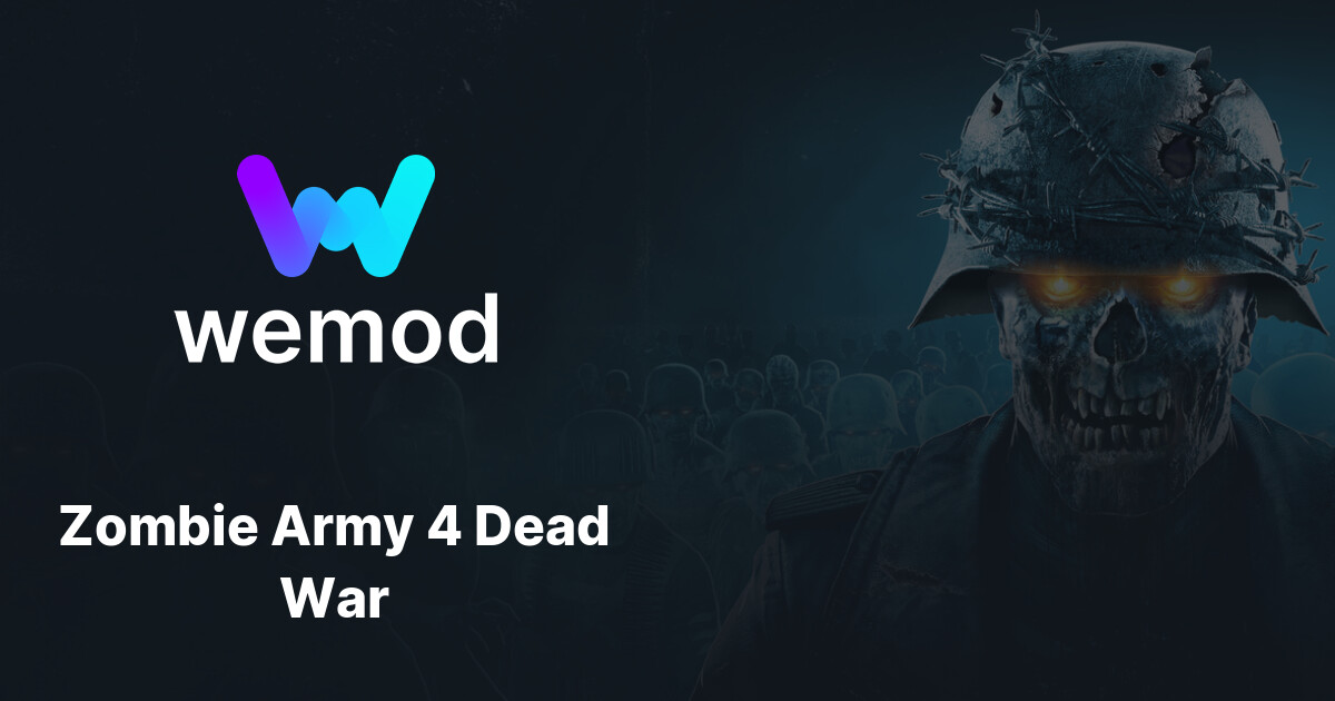 กลโกและเทรนเนอร์ Zombie Army 4 Dead War สำหรับพีซี WeMod