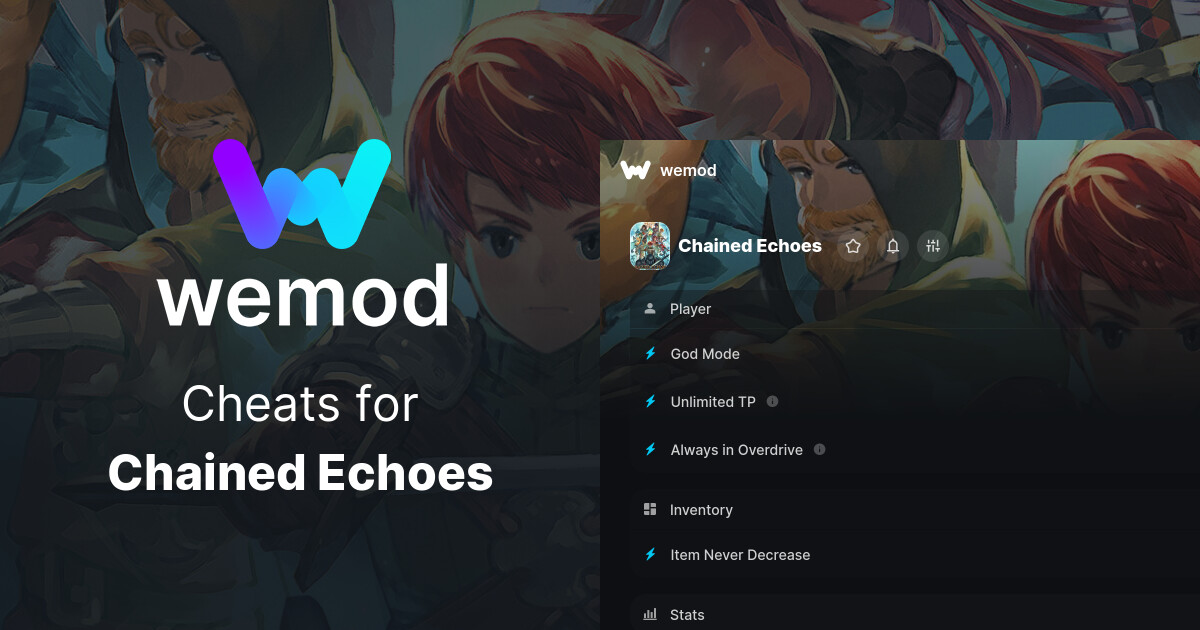 Chained Echoes Cheats & Trainers for PC WeMod