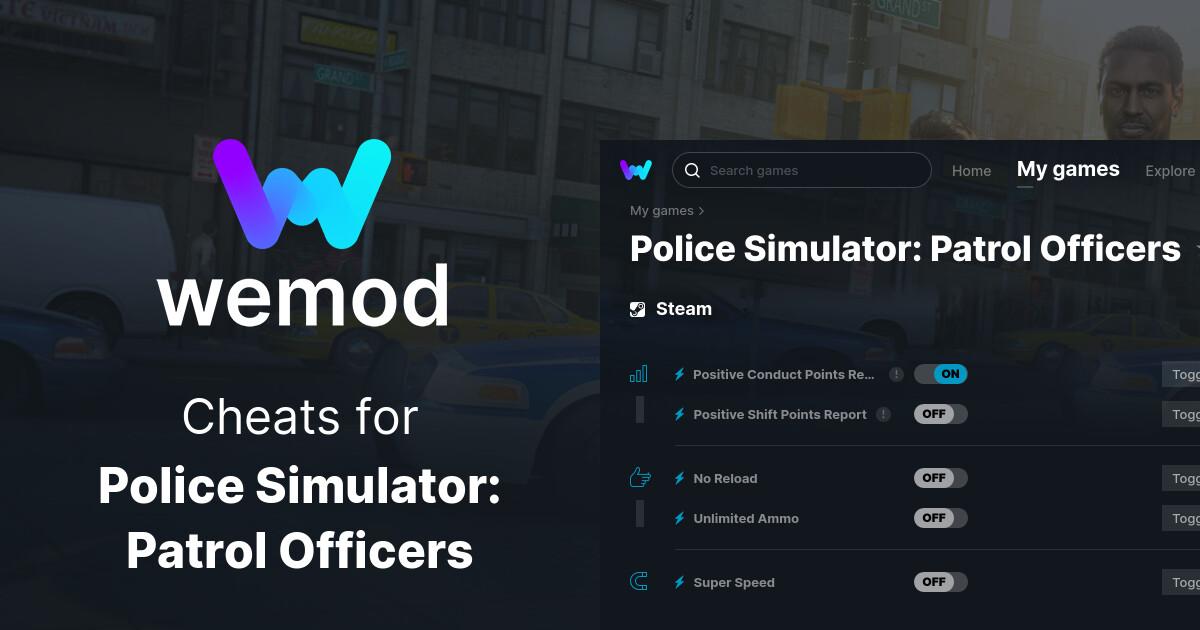 Police Simulator Patrol Officers Cheats And Trainers For PC WeMod