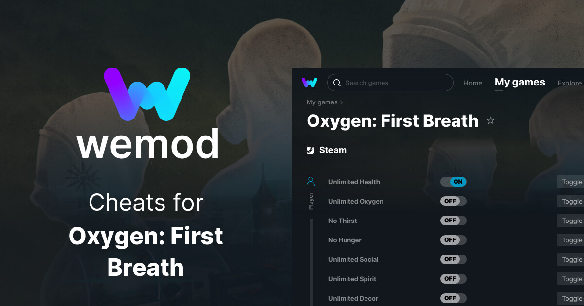 Oxygen First Breath Cheats & Trainers for PC WeMod