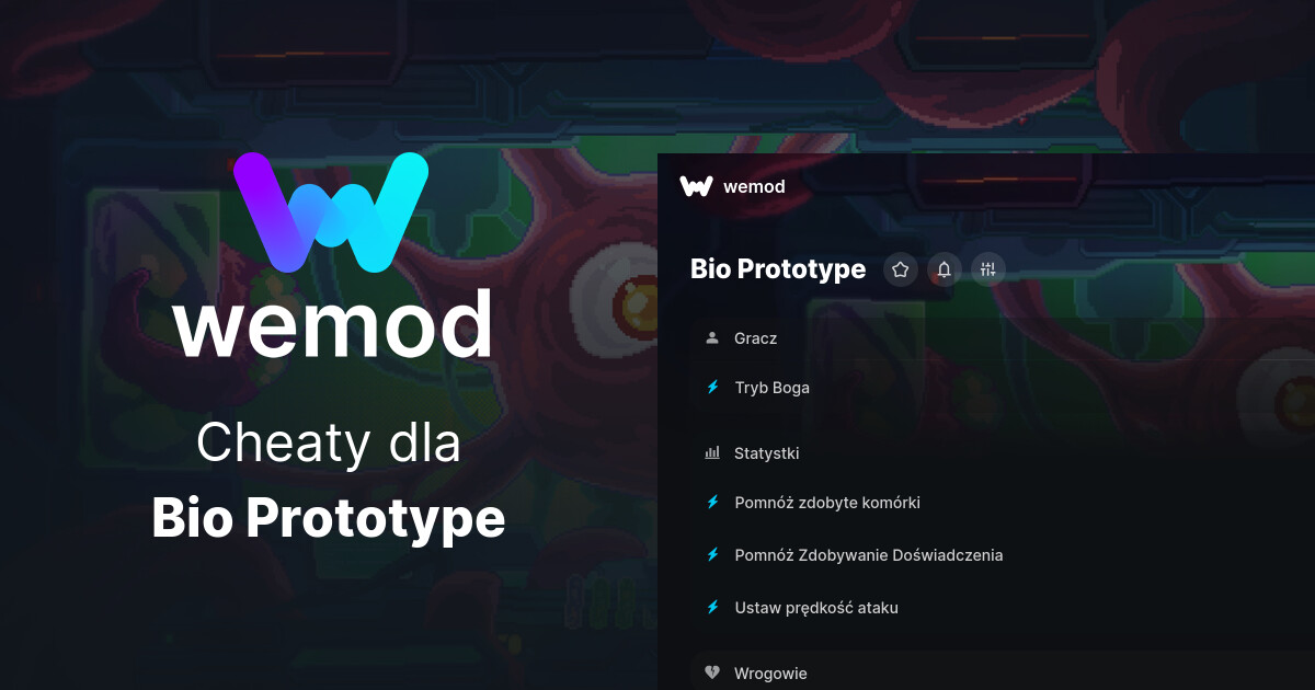 Bio Prototype – cheaty i trainery na PC – WeMod