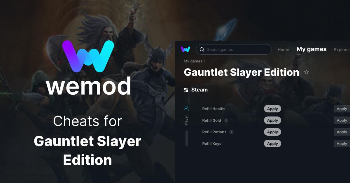 Gauntlet Slayer Edition Cheats & Trainers for PC WeMod