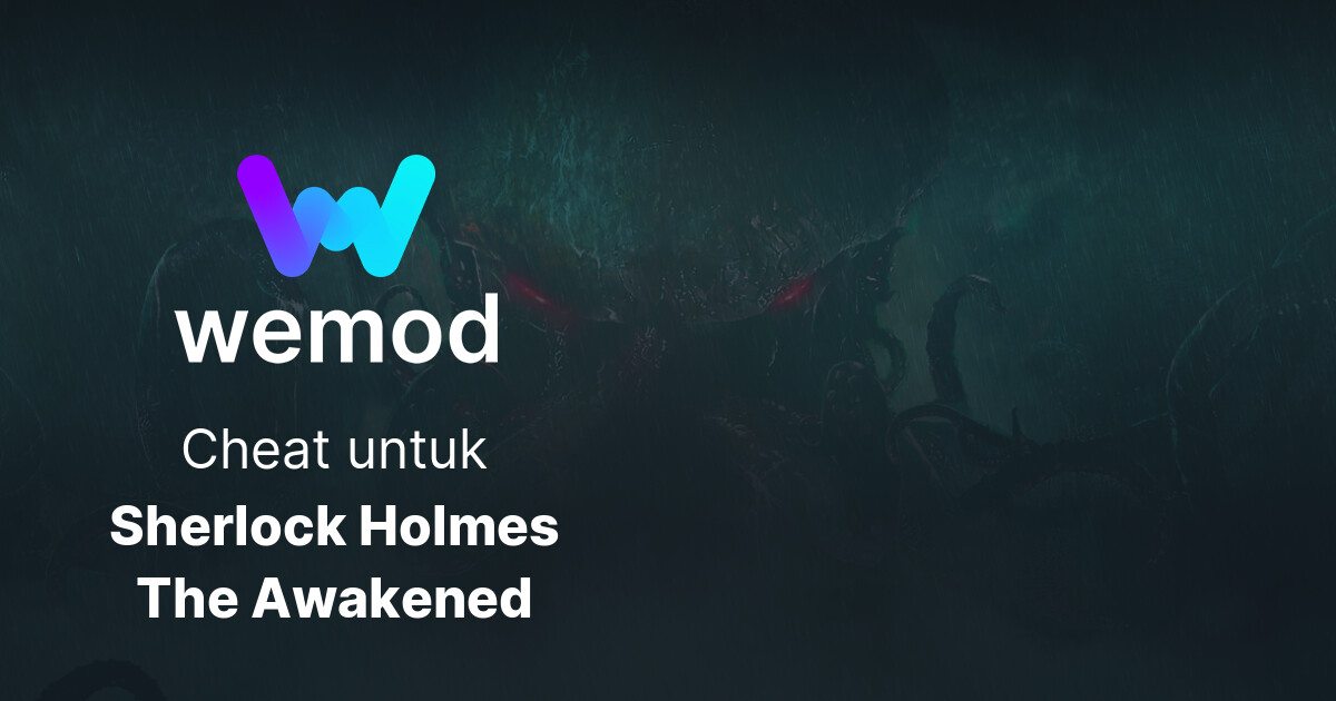 Cheat & Trainer Sherlock Holmes The Awakened untuk PC WeMod