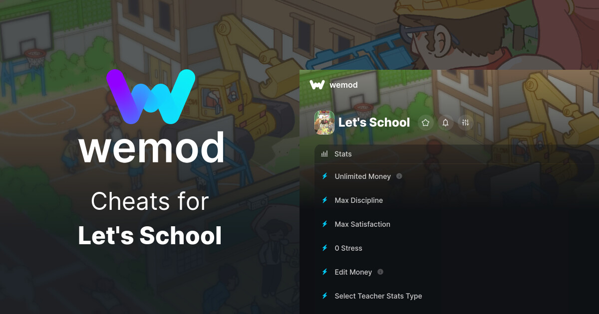 Let's School Cheats & Trainers for PC WeMod