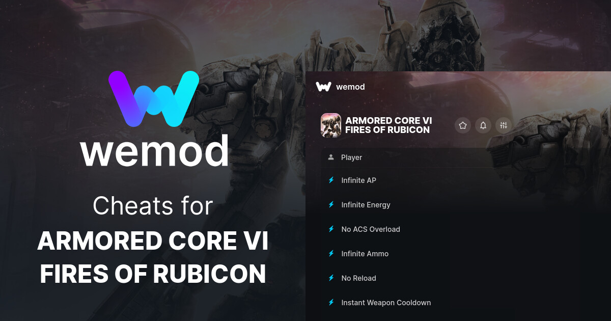 ARMORED CORE VI FIRES OF RUBICON Cheats & Trainers for PC WeMod