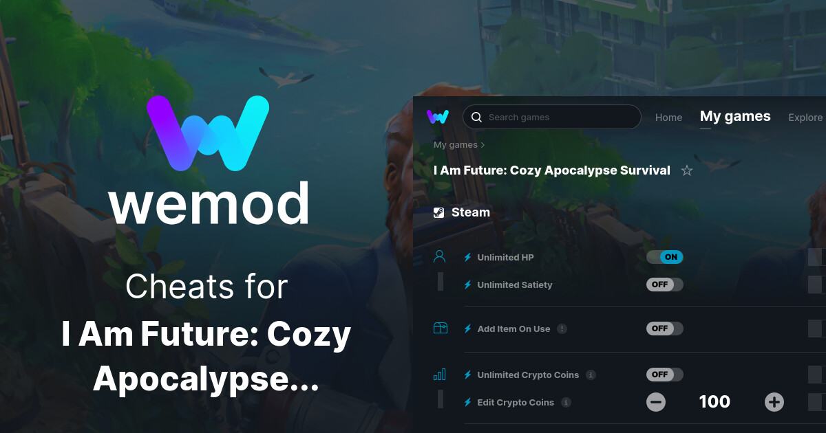 I Am Future Cozy Apocalypse Survival Trainer www.wemod.com