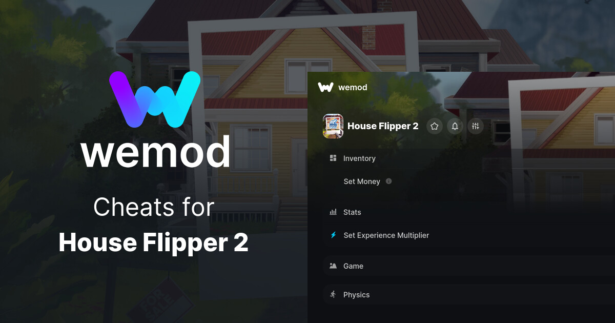 House Flipper 2 Cheats & Trainers for PC WeMod