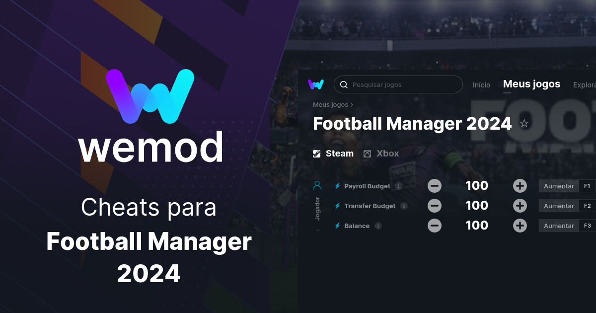 Cheats E Trainers Para Football Manager 2024 No PC WeMod   V3 