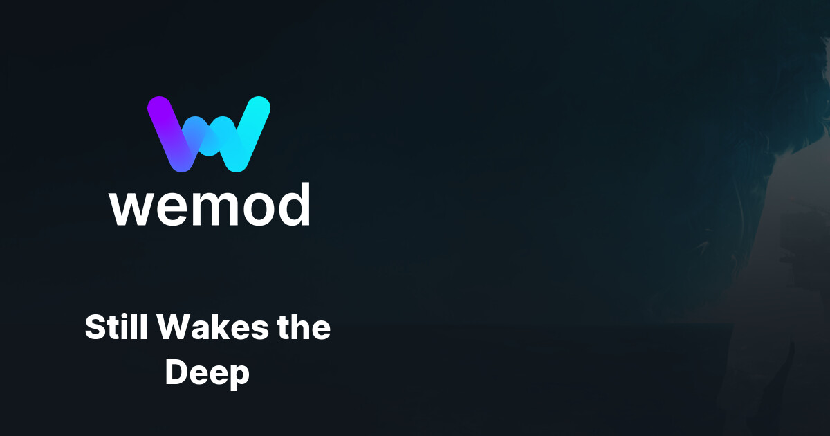 รางวัลความสำเร็จ Still Wakes the Deep สำหรับ Steam | WeMod