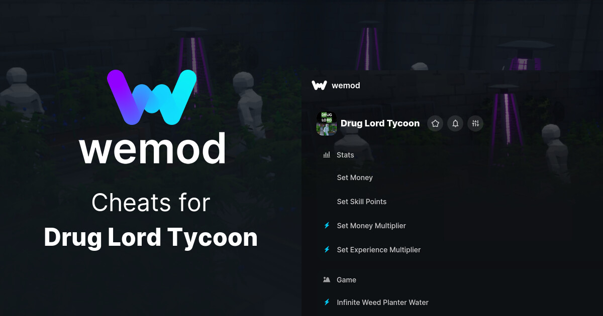 Drug Lord Tycoon Cheats & Trainers for PC WeMod