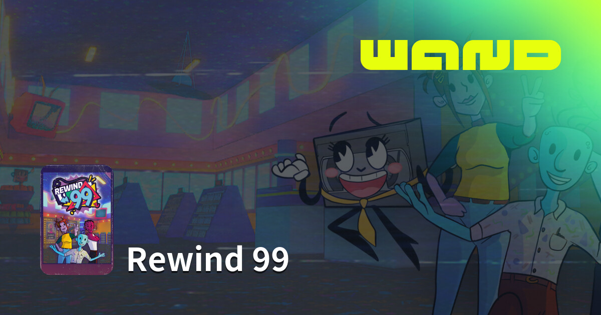 Rewind 99 게임 도움말(PC) | Wand