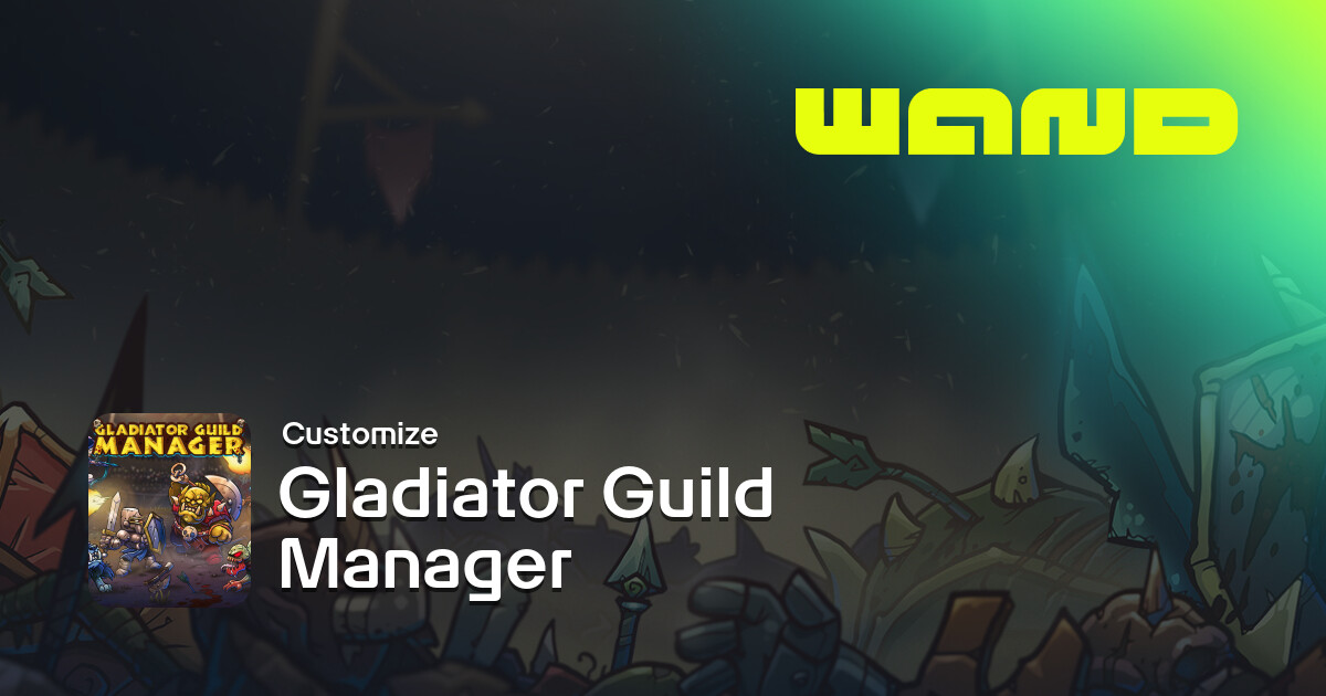 Gladiator Guild Manager Game Help for PC | Wand