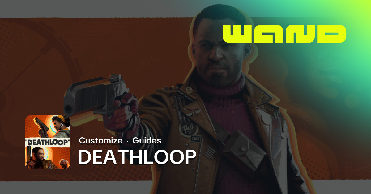 Deathloop Gmaeplay DEATHLOOP Game Help for PC | Wand