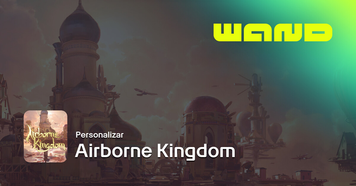 Ayuda para el juego Airborne Kingdom en PC | Wand