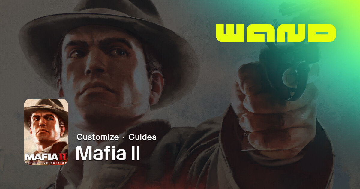 Mafia II Game Help for PC | Wand