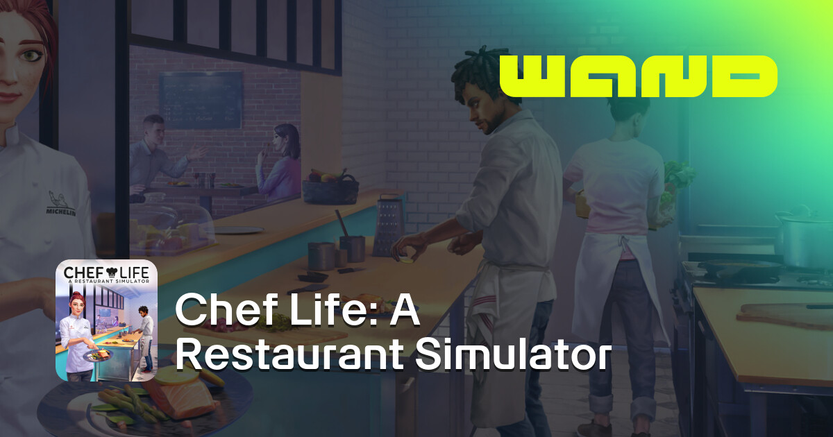 ความช่วยเหลือเกม Chef Life: A Restaurant Simulator สำหรับ PC | Wand