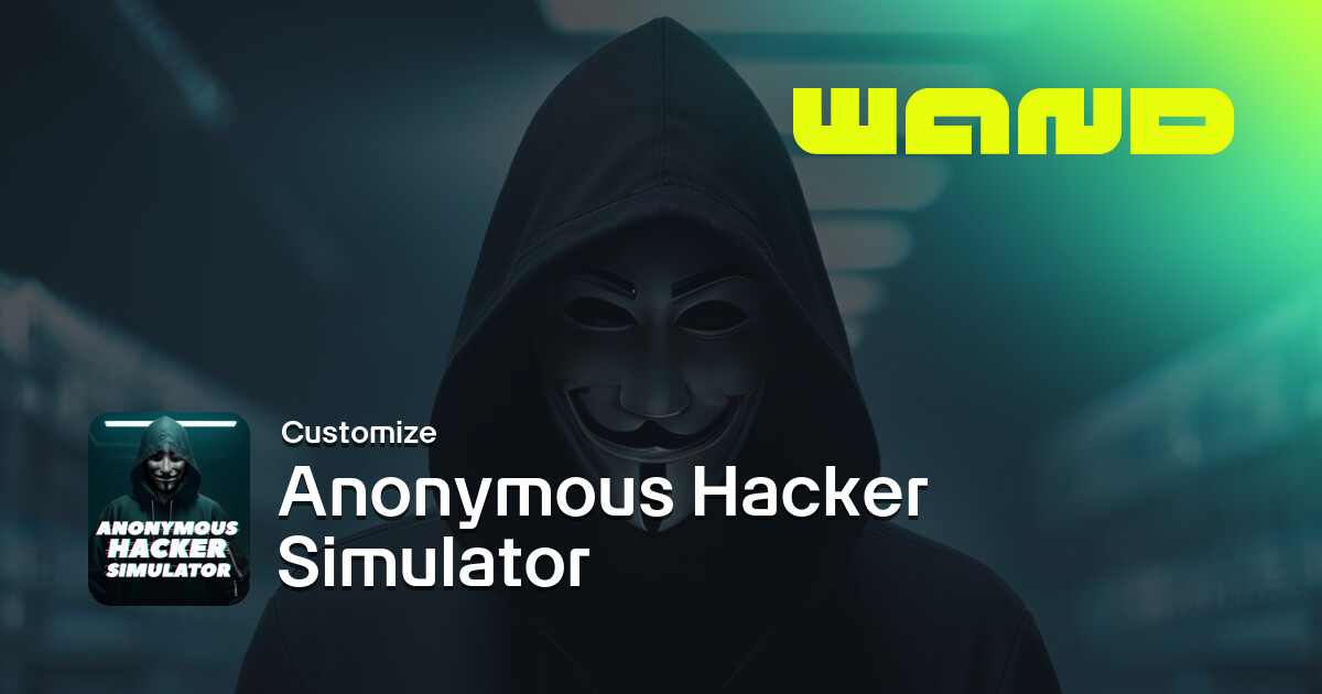 Anonymous Hacker Simulator Game Help for PC | Wand