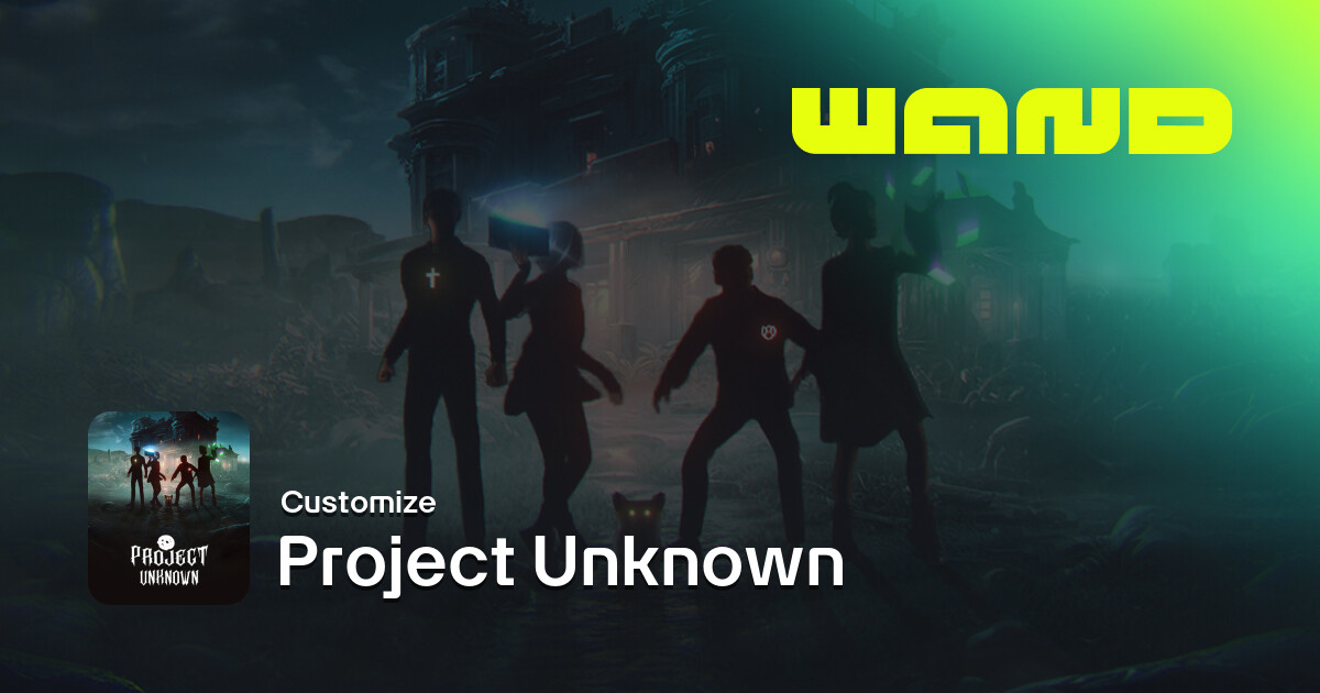 Project Unknown Game Help for PC | Wand