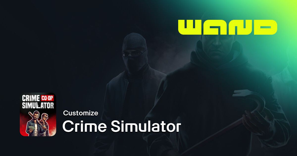 Crime Simulator Game Help for PC | Wand