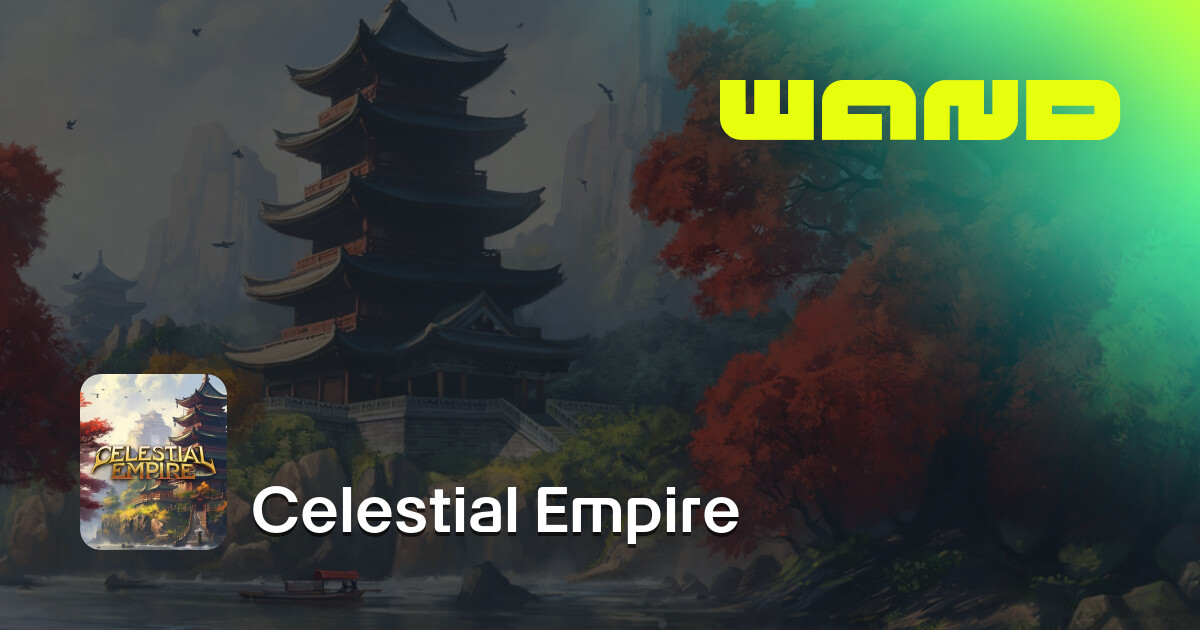 ความช่วยเหลือเกม Celestial Empire สำหรับ PC | Wand