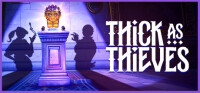 Thick As Thieves