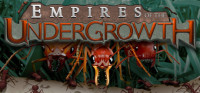 Empires of the Undergrowth